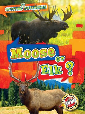 cover image of Moose or Elk?